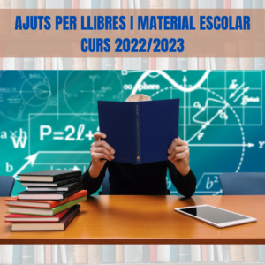 AJUTS PER LLIBRES I MATERIAL ESCOLAR CURS 2022/2023